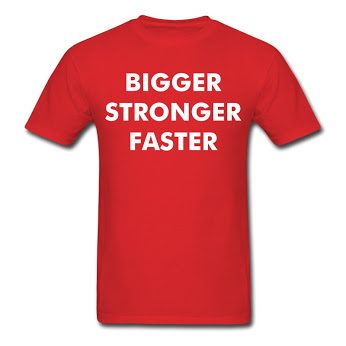 BIGGER STRONGER FASTER T-shirt