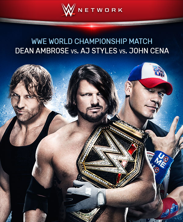 Dean Ambrose vs AJ Styles vs John Cena