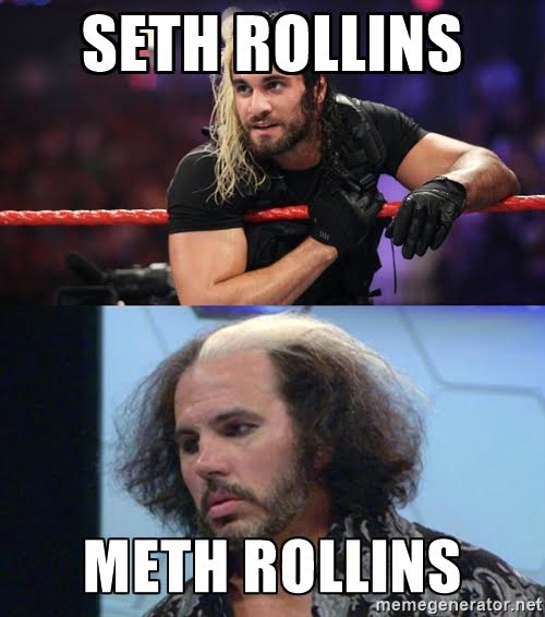 Seth Rollins > Meth Hardy
