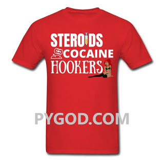 STEROIDS COCAINE HOOKERS walkout shirt