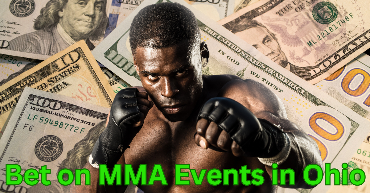 Bet on MMA Events in Ohio