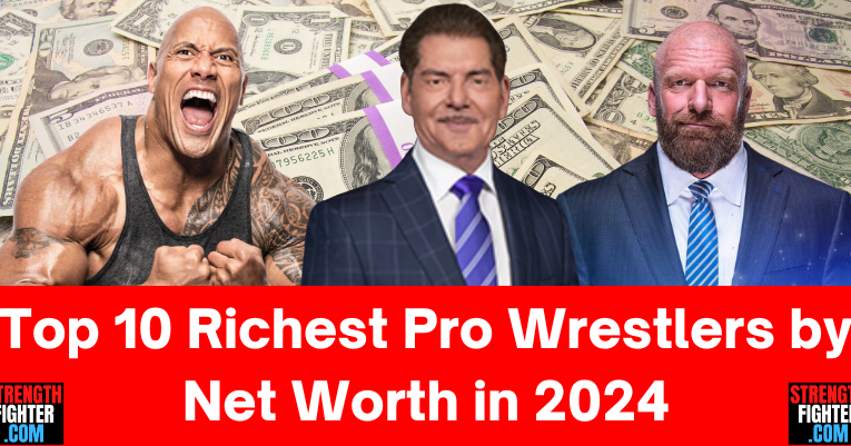 The Top 10 Richest Pro Wrestlers by Net Worth in 2024